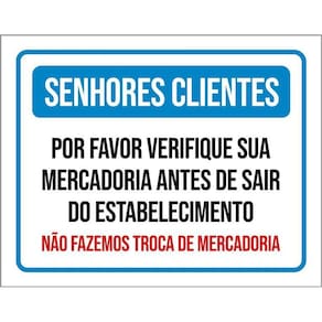 Kit 3 Placas Senhores Clientes Verifique Mercadoria Troca
