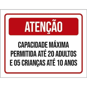 Kit 3 Placas Atenção Capacidade Máxima Permitida 20 Adultos