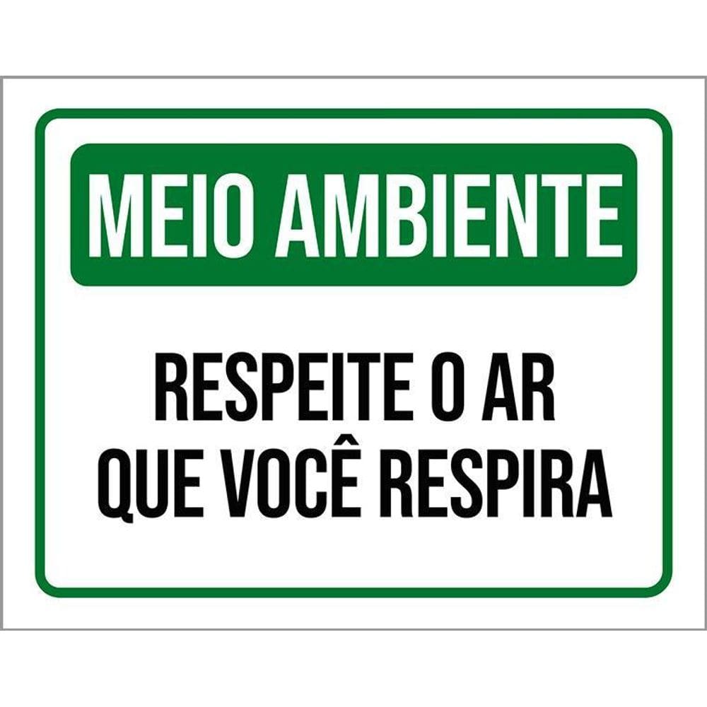 Kit 3 Placas Meio Ambiente Respeite O Ar Que Você Respira