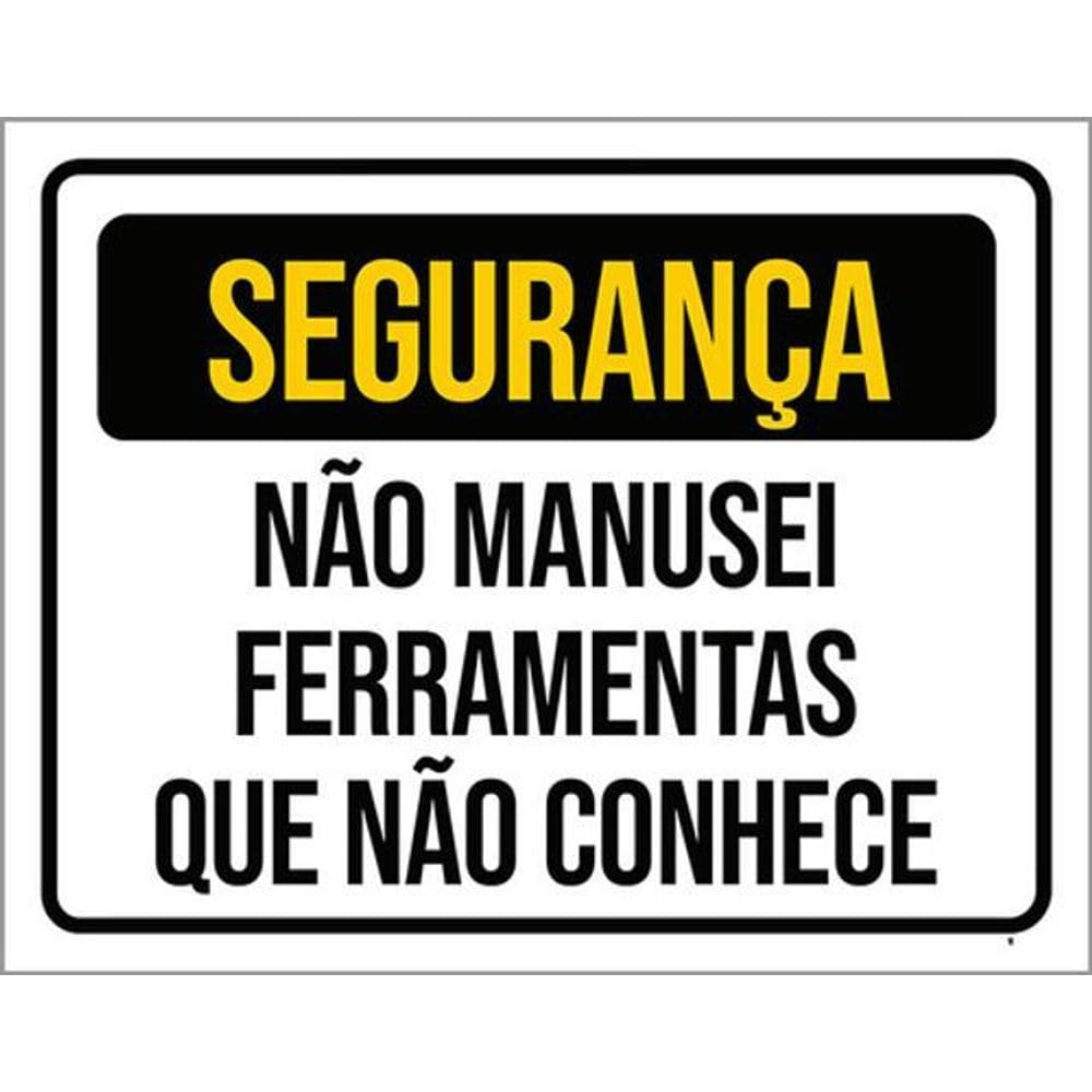 Kit 3 Placas Segurança Não Manusei Ferramentas Conhece