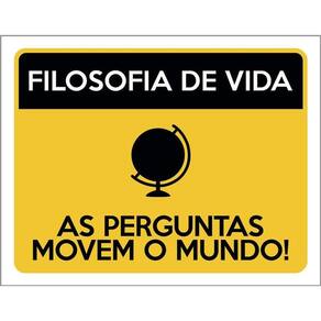 Kit 3 Placas Filosofia De Vida As Perguntas Movem Mundo