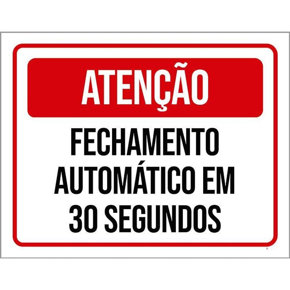 Placa Atenção Fechamento Automático 30 Seg Verm 36X46