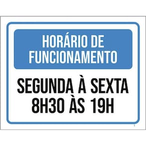 Kit 3 Placas Horário Funcionamento Segunda Sexta 8 As 19