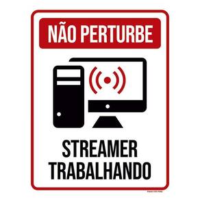 Placa Decorativa - Não Perturbe Streamer Trabalhando 36X46