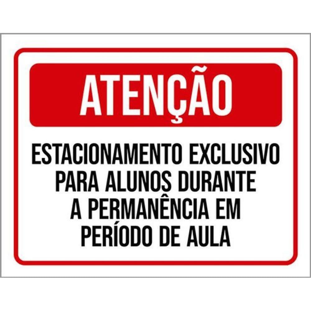 Kit 3 Placas Estacionamento Exclusivo Alunos Durante Aula