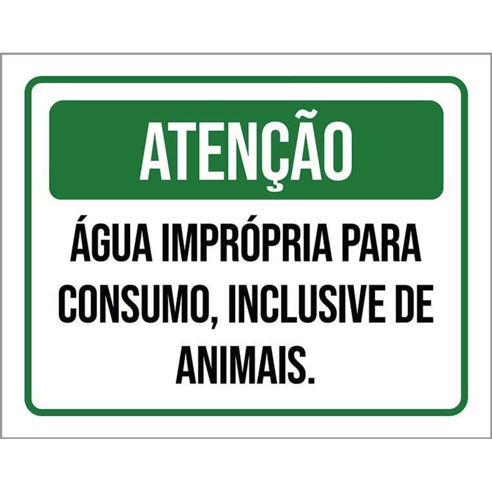 Placa Sinalização - Atenção Água Imprópria Consumo 36X46