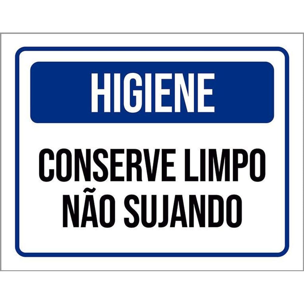 Placa De Sinalização - Higiene Conserve Limpo 36X46