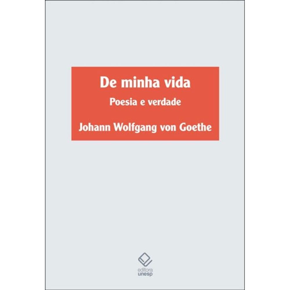 De minha vida: Poesia e verdade