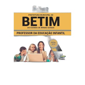Apostila Concurso Betim Mg - Professor Da Educação Infantil