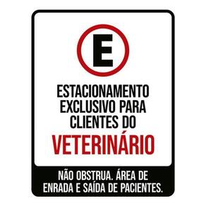 Kit 3 Placas Estacionamento Exclusivo Clientes Veterinário