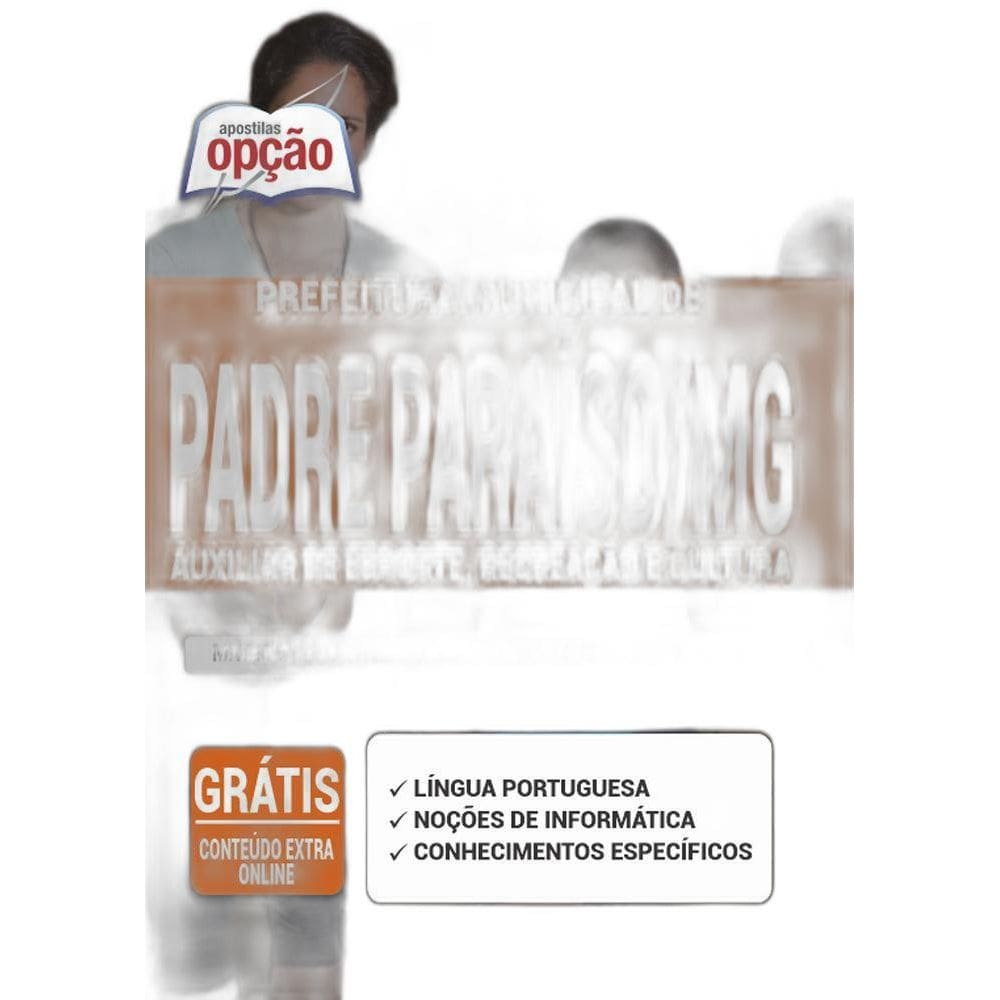 Apostila Prefeitura Padre Paraíso Mg - Auxiliar De Esporte