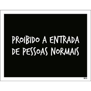 Kit 3 Placas Decorativa - Proibido Entrada Pessoas Normais