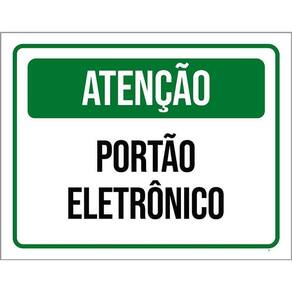 Placa Sinalização - Atenção Verde Portão Eletrônico 36X46
