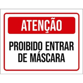 Kit 3 Placas Atenção Proibido Entrar De Máscara