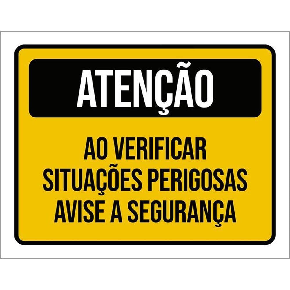 Kit 3 Placas Atenção Situações Perigosas Avise Segurança