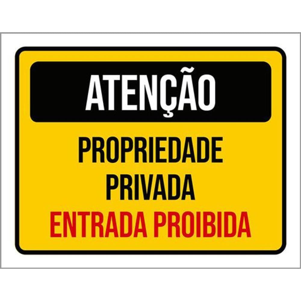 Kit 3 Placas Atenção Propriedade Privada Entrada Proibida