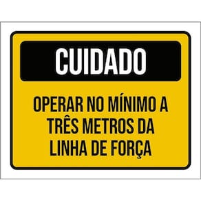 Kit 3 Placas Cuidado Operar Mínimo 3 Metros Linha Força