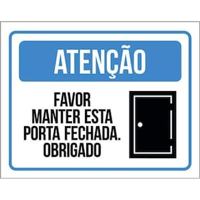 Kit 3 Placas Atenção Favor Manter Esta Porta Fechada