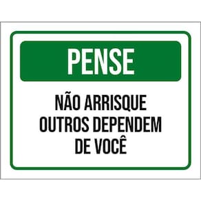 Kit 3 Placas Pense Não Arrisque Outros Dependem De Você