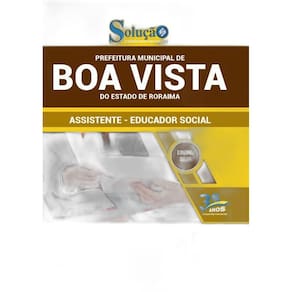Apostila Pref Boa Vista-Rr - 2019 - Assistente - Edu Social