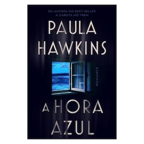 A Hora Azul - O Novo Thriller Da Best-Seller Paula Hawkins, Autora De A Garota No Trem