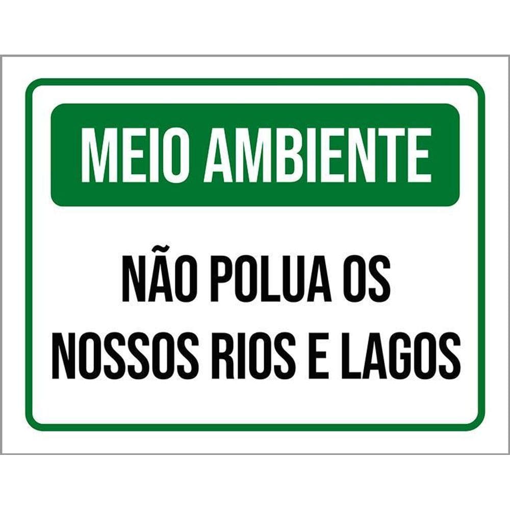 Placa Meio Ambiente Não Polua Nossos Rios E Lagos 36X46