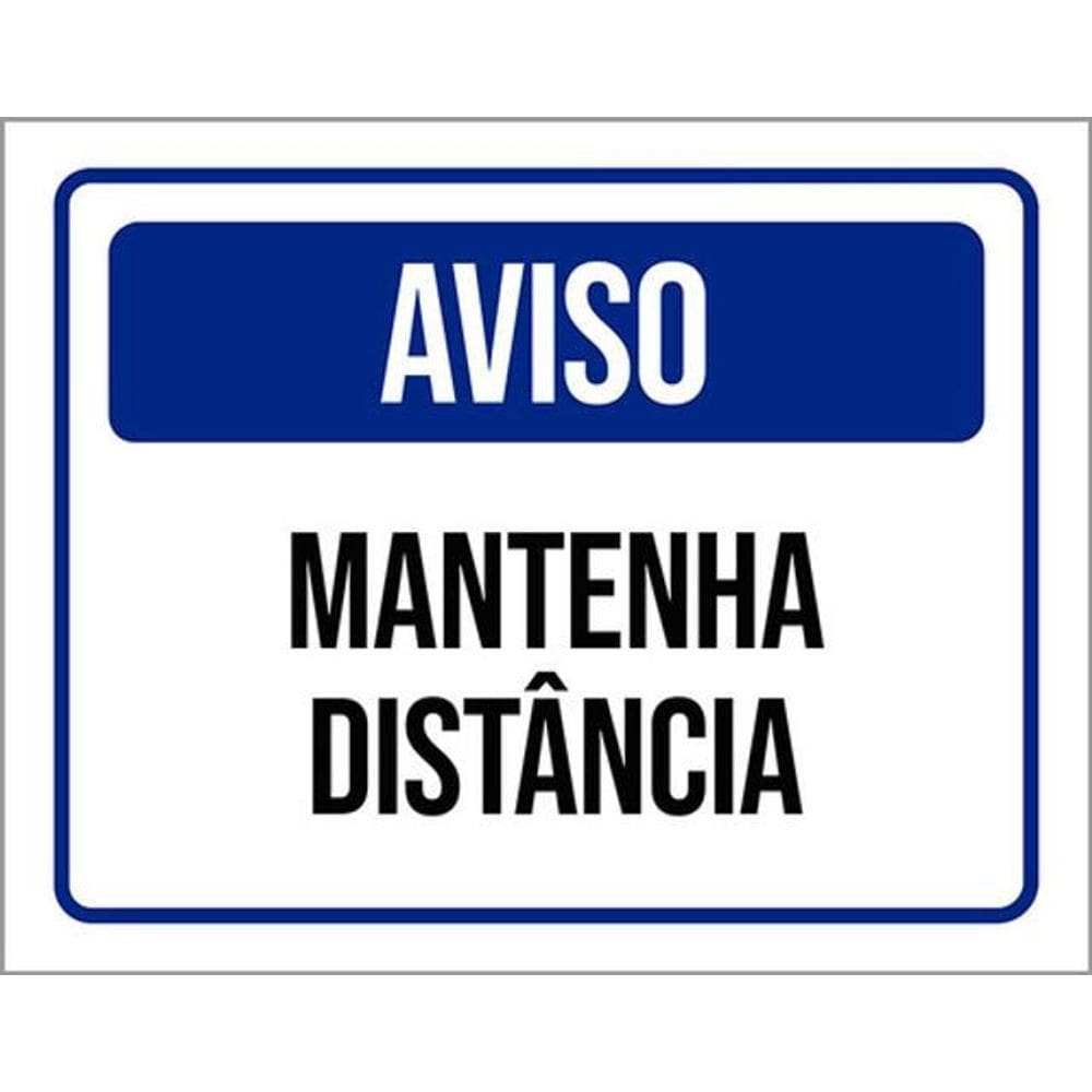 Kit 3 Placas De Sinalização - Aviso Mantenha Distância