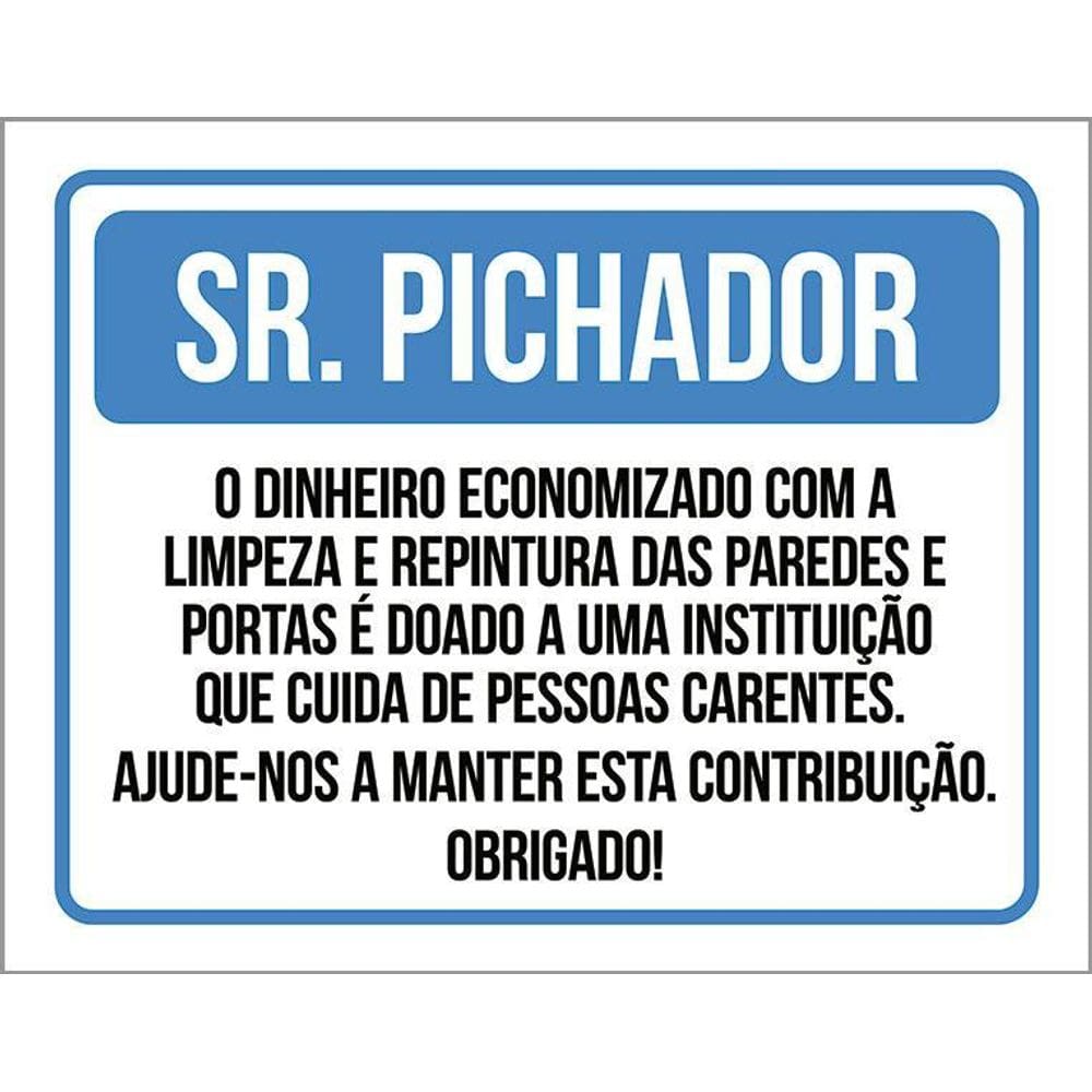 Kit 3 Placas Sinalização Pixador Pessoas Carentes