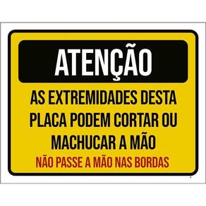 Kit 3 Placas Atenção As Extremidades Desta Pode Cortar