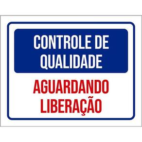 Placa Controle De Qualidade Aguardando Liberação 36X46