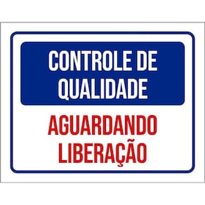 Placa Controle De Qualidade Aguardando Liberação 36X46