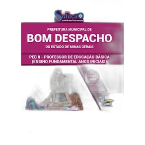 Apostila Bom Despacho Mg - Professor 2 Ensino Fundamental