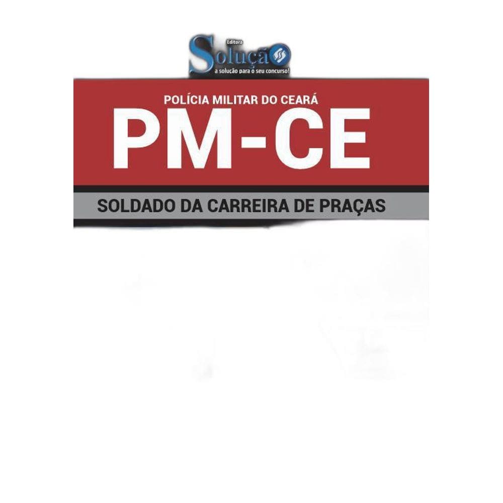 Apostila Pm-Ce 2019 Soldado Praças
