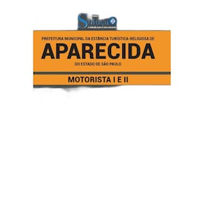 Apostila Prefeitura Aparecida Sp - Motorista I E Ii