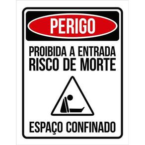Placa Perigo Proibida Entrada Morte Espaço Confinado 36X46
