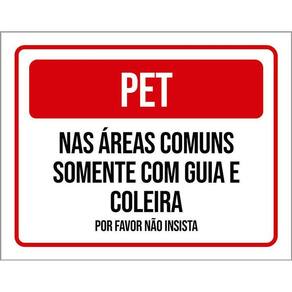 Placa Sinalização - Pet Áreas Comuns Guia Coleira 36X46