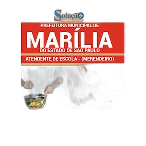 Apostila Marília Sp - Atendente De Escola Merendeiro