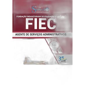 Apostila Fiec-Sp - 2019 - Agente Serviços Adm