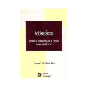 Adolescencia: Entre O Passado E O Futuro A Experiencia
