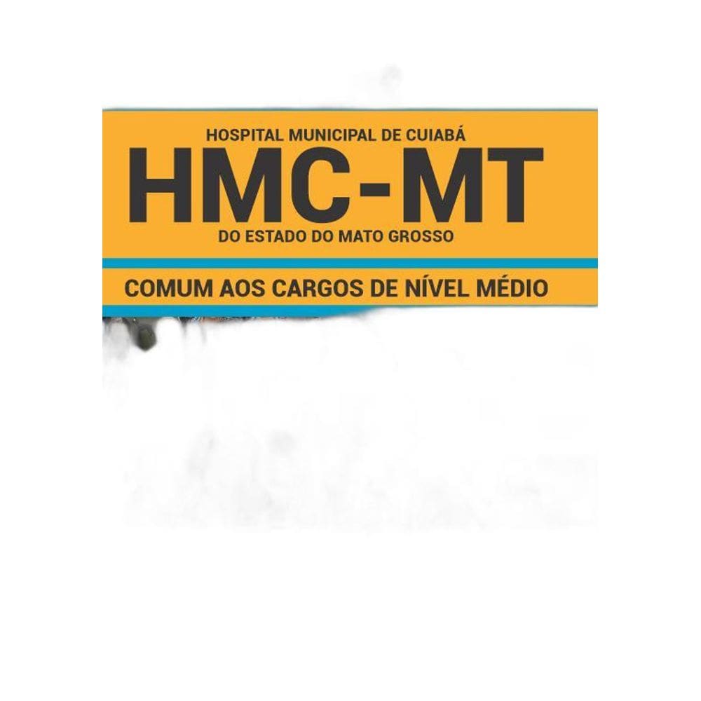 Apostila Concurso HMC MT 2019 Cargos de Nível Médio