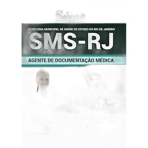 Apostila Sms Rj - Agente De Documentação Médica