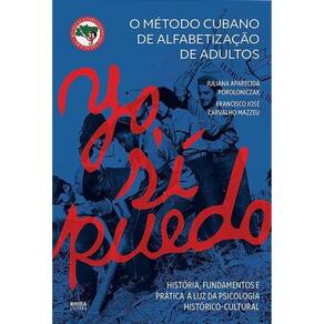 O Método Cubano De Alfabetização De Adultos - Yo, Sí Puedo