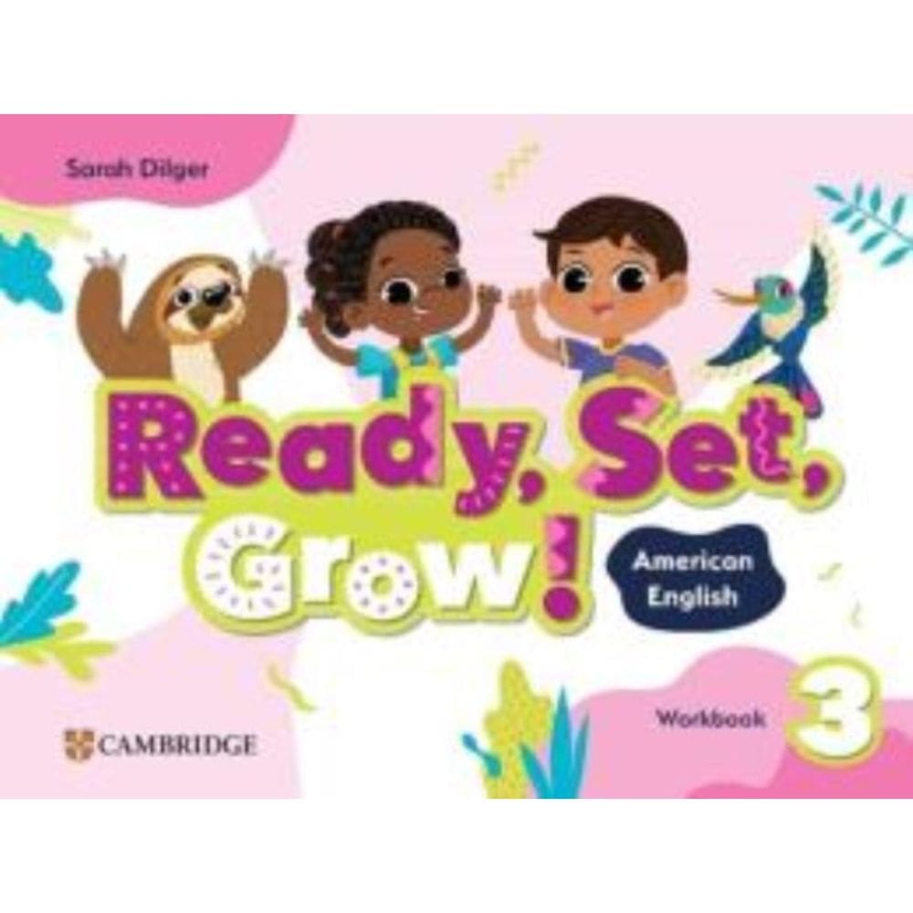 Ready, Set, Grow! 3 Wb - American English