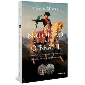O Dia Em Que Napoleão Quis Invadir O Brasil Os Planos