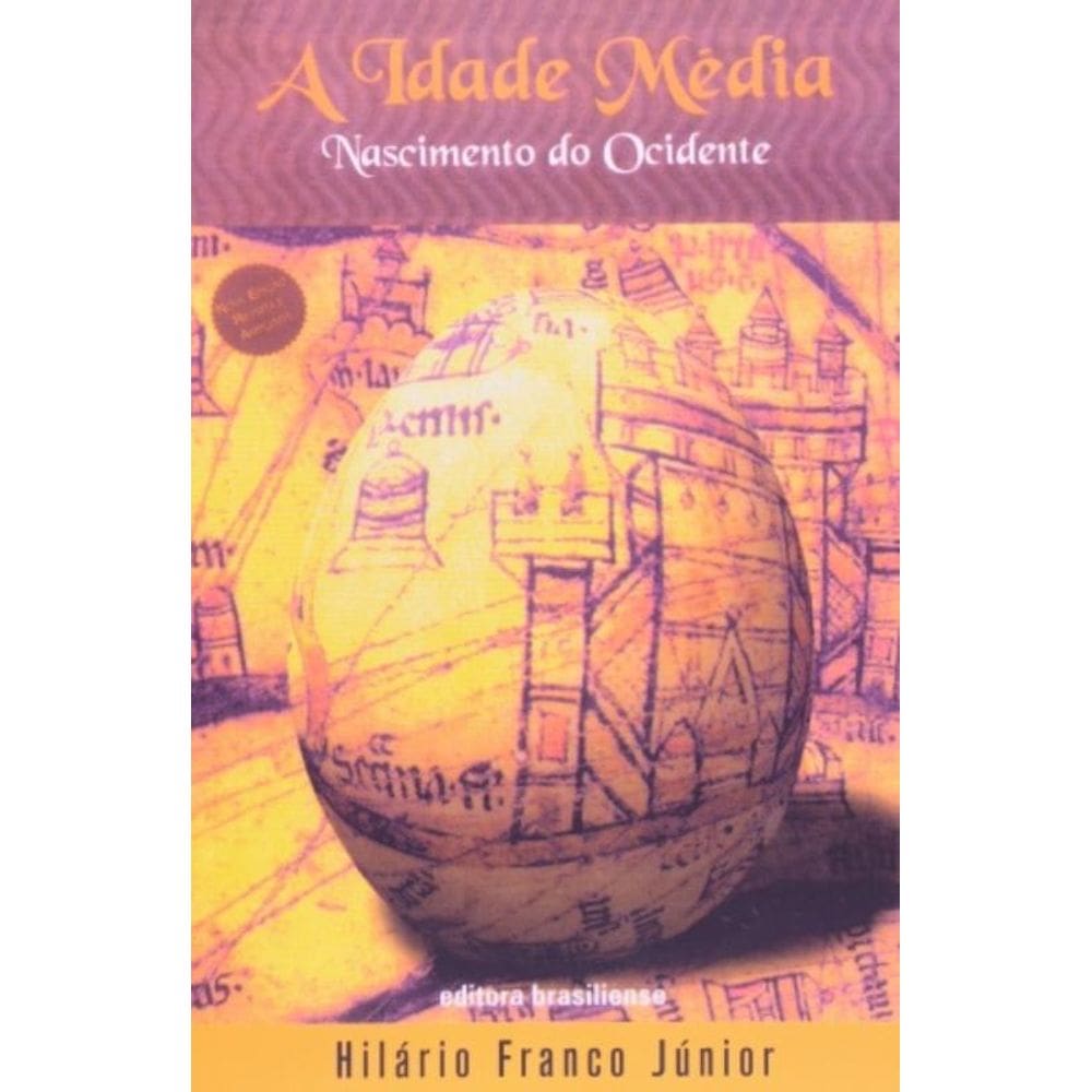 Idade Media, A: Nascimento Do Ocidente
