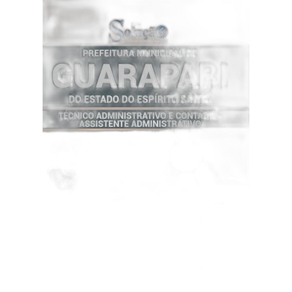 Apostila Guarapari Es - Técnico Administrativo E Contábil