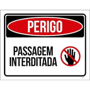 Kit 3 Placas Sinalização - Perigo Passagem Interditada