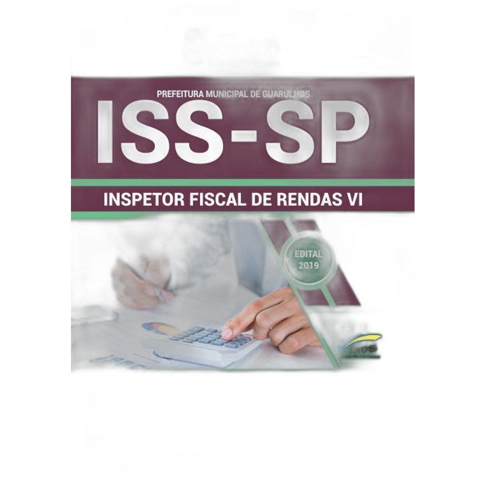 Apostila ISS SP Guarulhos 2019 - Inspeto Fiscal de Rendas VI