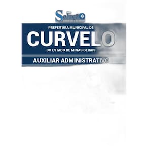 Apostila Prefeitura Curvelo Mg - Auxiliar Administrativo