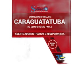 Apostila Câmara Caraguatatuba Sp - Agente Administrativo